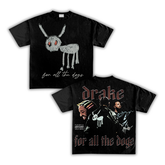 "For All The Dogs" T-Shirt